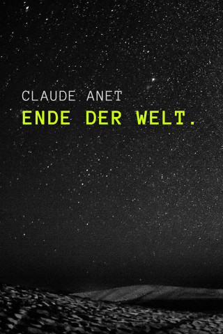 Claude Anet: Ende der Welt