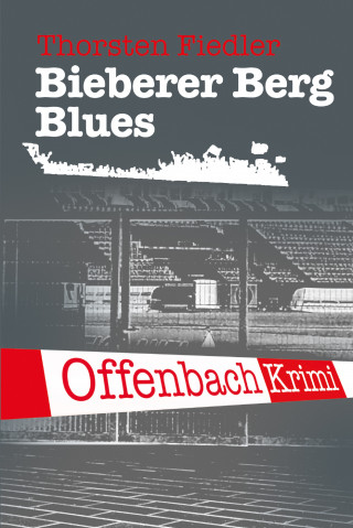 Thorsten Fiedler: Bieberer Berg Blues