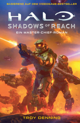 Troy Denning: Halo: Shadows of Reach - Ein Master-Chief-Roman - Roman zum Game