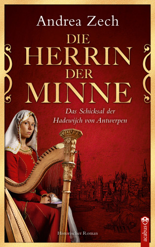 Andrea Zech: Die Herrin der Minne