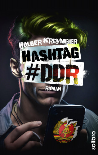 Holger Kreymeier: Hashtag #DDR