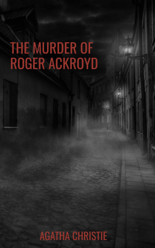 Agatha Christie, Bookish: The Murder of Roger Ackroyd