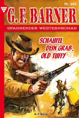 G.F. Barner: Schaufel dein Grab, Old Tuffy