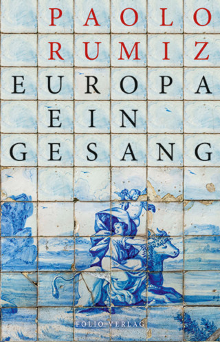 Rumiz Paolo: Europa. Ein Gesang