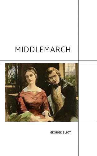 George Eliot, Bookish: Middlemarch