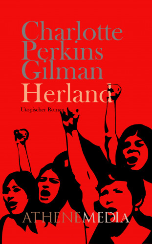 Charlotte Perkins Stetson Gilman: Herland