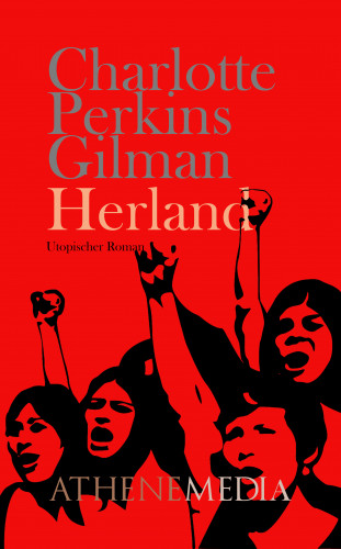 Charlotte Perkins Stetson Gilman: Herland