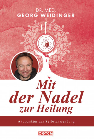 Georg Weidinger: Mit der Nadel zur Heilung