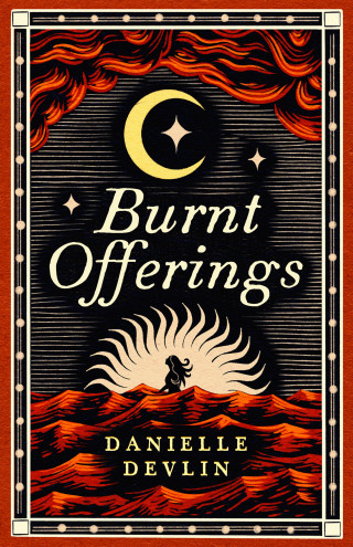 Danielle Devlin: Burnt Offerings