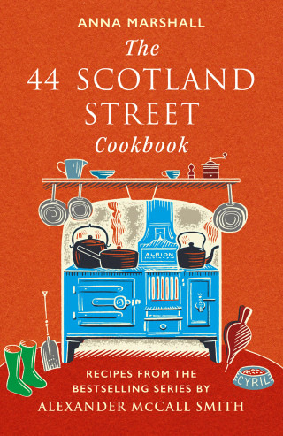 Anna Marshall: The 44 Scotland Street Cookbook