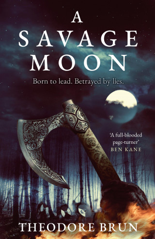 Theodore Brun: A Savage Moon