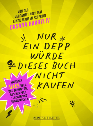 Oksana Havryliv: Nur ein Depp würde dieses Buch nicht kaufen