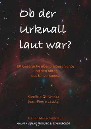 Karolina Głowacka, Jean-Pierre Lasota: Ob der Urknall laut war?