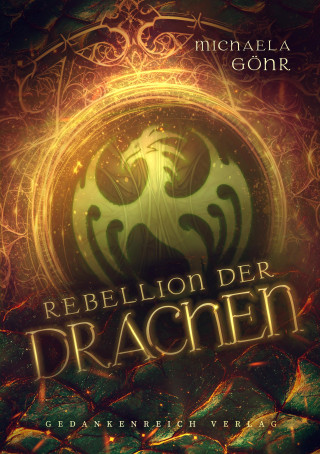 Michaela Göhr: Rebellion der Drachen