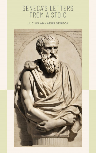 Lucius Annaeus Seneca, Bookish: Seneca's Letters from a Stoic