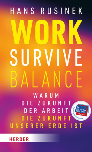 Hans Rusinek: Work-Survive-Balance