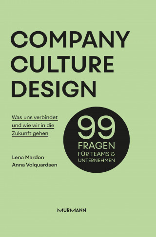 Lena Mardon, Anna Volquardsen: Company Culture Design