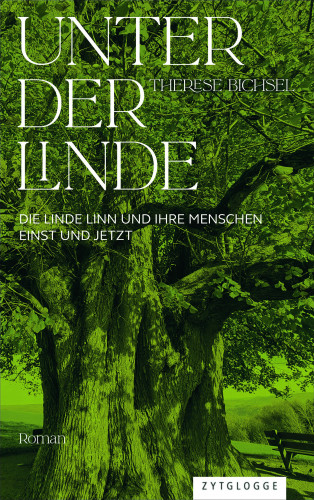 Therese Bichsel: Unter der Linde