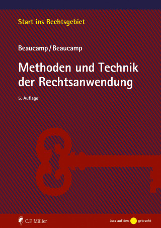 Guy Beaucamp, Jakob Beaucamp: Methoden und Technik der Rechtsanwendung