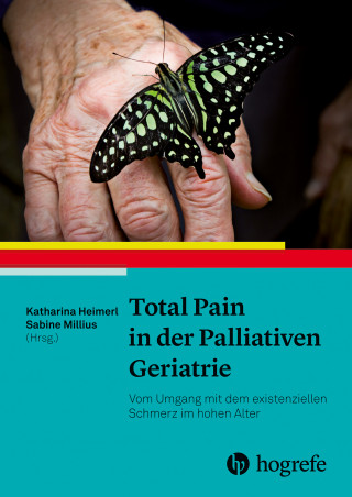 Katharina Heimerl: Total Pain in der Palliativen Geriatrie