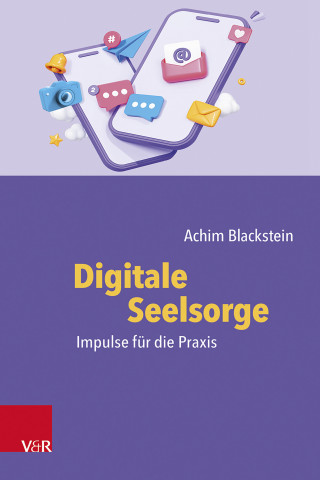 Achim Blackstein: Digitale Seelsorge