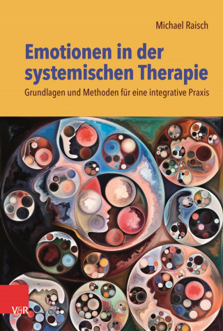 Michael Raisch: Emotionen in der systemischen Therapie