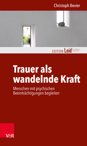 Christoph Bevier: Trauer als wandelnde Kraft