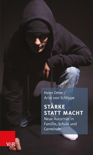 Haim Omer, Arist von Schlippe: Stärke statt Macht