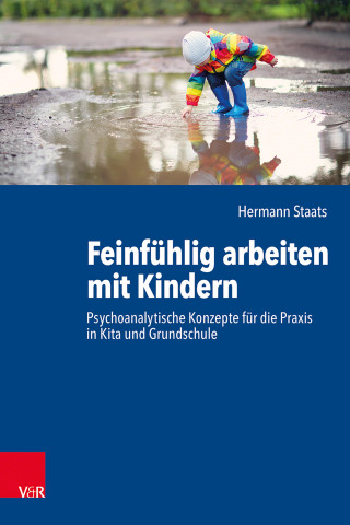 Hermann Staats: Feinfühlig arbeiten mit Kindern