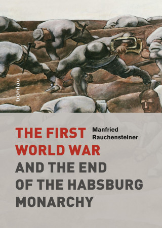 Manfried Rauchensteiner: The First World War