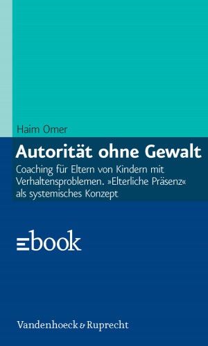 Haim Omer, Arist von Schlippe: Autorität ohne Gewalt