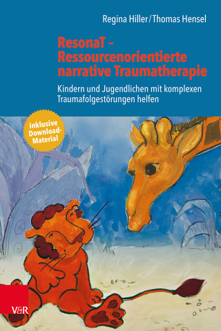 Regina Hiller, Thomas Hensel: ResonaT – Ressourcenorientierte narrative Traumatherapie