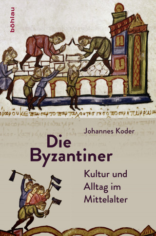 Johannes Koder: Die Byzantiner