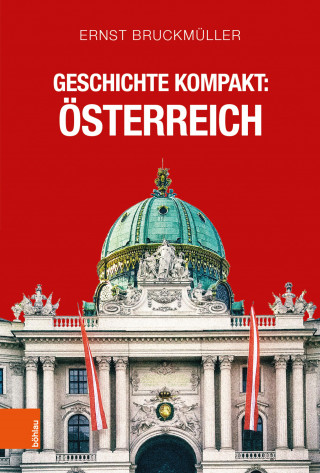 Ernst Bruckmüller: Geschichte kompakt: Österreich