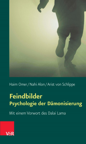 Haim Omer, Nahi Alon, Arist von Schlippe: Feindbilder – Psychologie der Dämonisierung