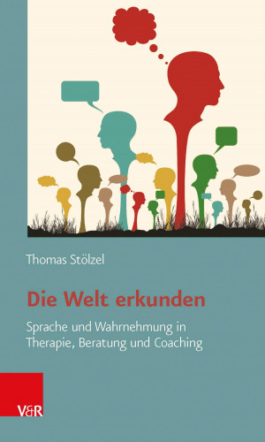 Thomas Stölzel: Die Welt erkunden