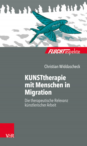 Christian Widdascheck: KUNSTtherapie mit Menschen in Migration