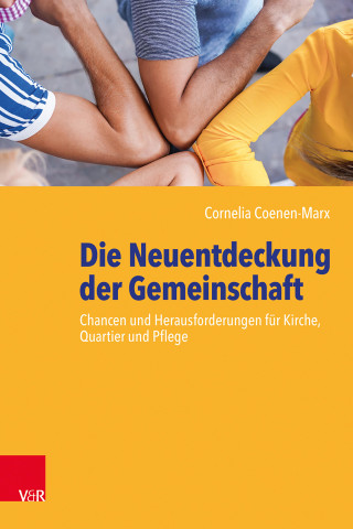 Cornelia Coenen-Marx: Die Neuentdeckung der Gemeinschaft