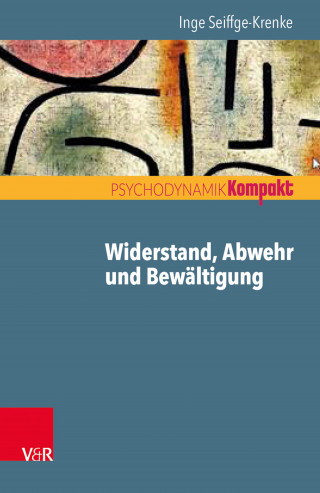 Inge Seiffge-Krenke: Widerstand, Abwehr und Bewältigung