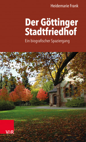 Heidemarie Frank: Der Göttinger Stadtfriedhof