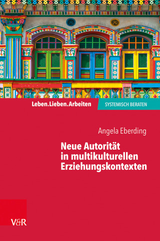 Angela Eberding: Neue Autorität in multikulturellen Erziehungskontexten