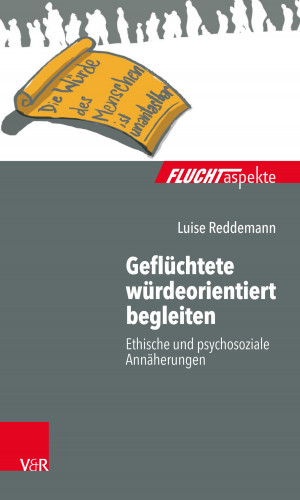 Luise Reddemann: Geflüchtete würdeorientiert begleiten