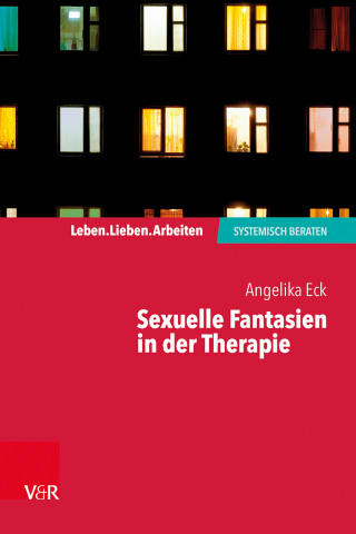 Angelika Eck: Sexuelle Fantasien in der Therapie