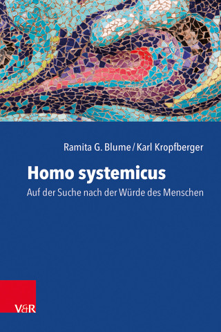 Ramita G. Blume, Karl Kropfberger: Homo systemicus