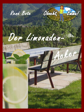 René Bote: Der Limonaden-Acker