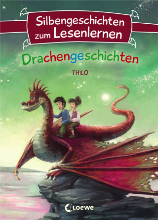 THiLO: Silbengeschichten zum Lesenlernen - Drachengeschichten