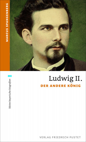 Marcus Spangenberg: Ludwig II.