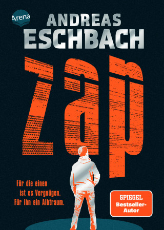 Andreas Eschbach: ZAP. Für die einen ist es Vergnügen. Für ihn ein Albtraum.