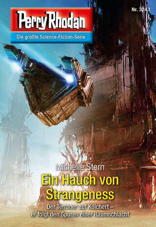 Michelle Stern: Perry Rhodan 3243: Ein Hauch von Strangeness