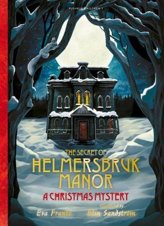 Eva Frantz: The Secret of Helmersbruk Manor